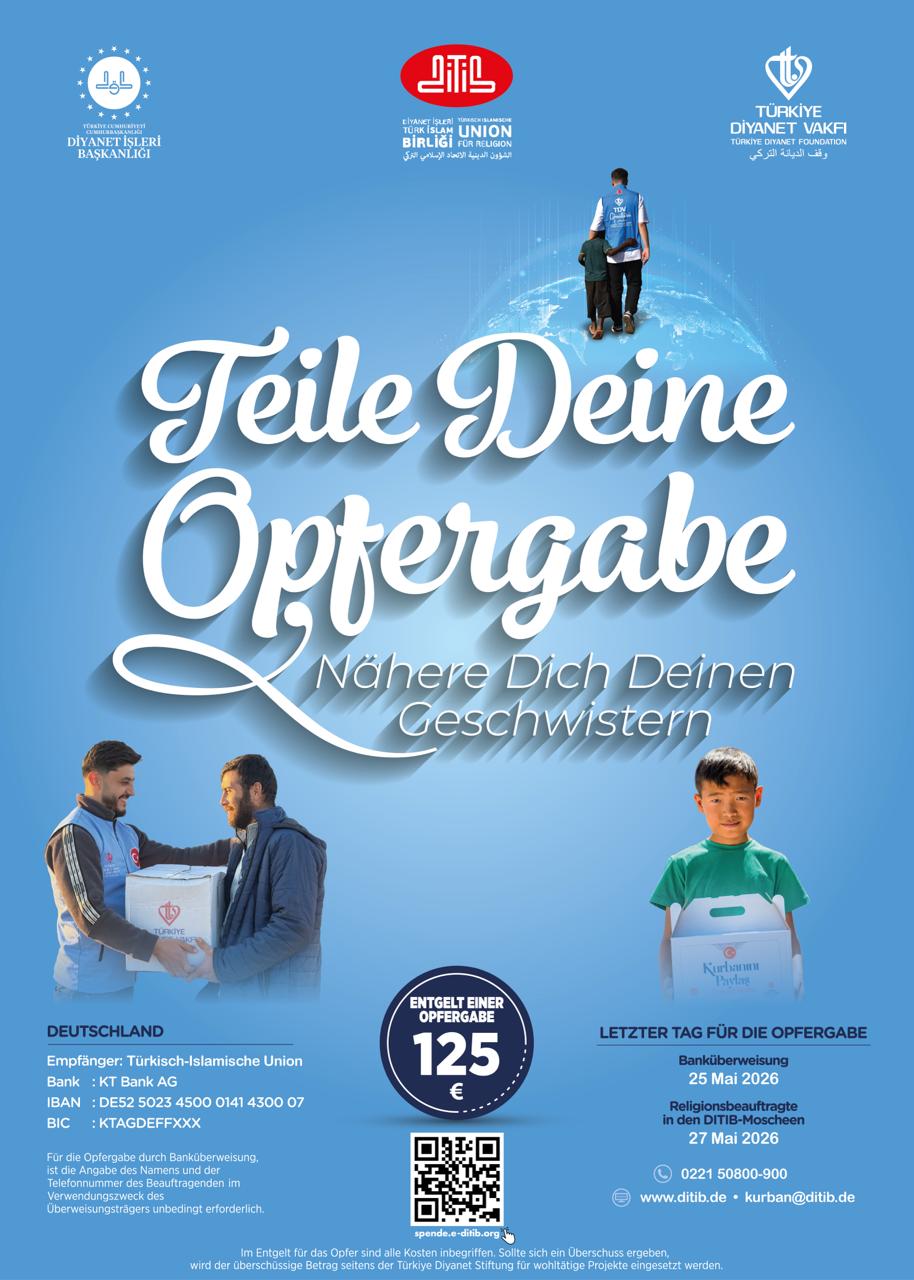 Opferfest 2026 - Teile deine Opfergabe! - Nähere dich deinen Geschwistern